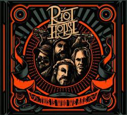 Riot Horse : This Is Who We Are